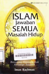 Image of ISLAM JAWABAN SEMUA MASALAH HIDUP