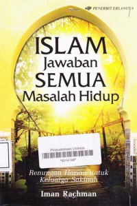 ISLAM JAWABAN SEMUA MASALAH HIDUP