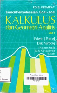 KALKULUS DAN GEOMETRI ANALITIS EDISI 4 JILID 1