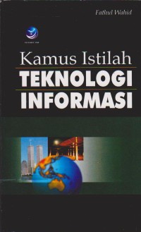 KAMUS ISTILAH TEKNOLOGI INFORMASI