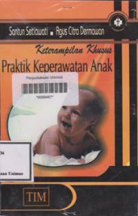 KETRAMPILAN KHUSUS PRAKTIK KEPERAWATAN ANAK