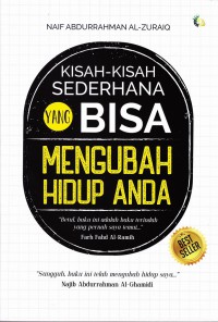 KISAH KISAH SEDERHANA YANG BISA MENGUBAH HIDUP ANDA