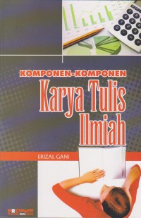 KOMPONEN-KOMPONEN KARYA TULIS ILMIAH