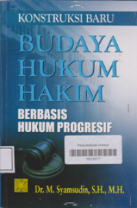 KONTRUKSI BARU BUDAYA HUKUM HAKIM