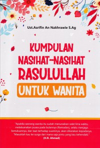 KUMPULAN NASIHAT NASIHAT RASULULLAH UNTUK WANITA