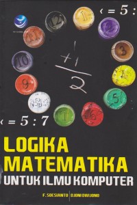 LOGIKA MATEMATIKA UNTUK ILMU KOMPUTER