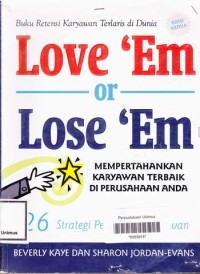 Love 'em or Lose 'em