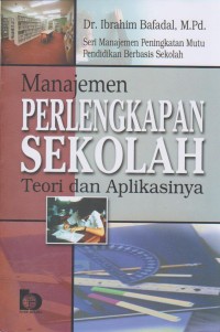 MANAJEMEN PERLENGKAPAN SEKOLAH TEORI DAN APLIKASINYA