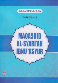 MAQASHID AL-SYARI'AH IBNU 'ASYUR