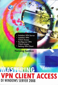 MASTERING VPN CLIENT ACCESS DI WINDOWS SERVER 2008