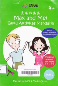 MAX AND MEI BUKU AKTIVITAS MANDARIN Level 2