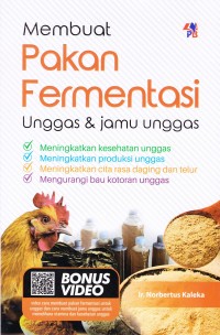 MEMBUAT PAKAN FERMENTASI UNGGAS & JAMU UNGGAS