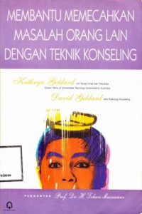 Image of MEMBANTU MEMECAHKAN MASALAH ORANG LAIN DENGAN TEKNIK KONSELING