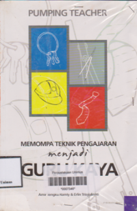 MEMOMPA TEKNIK PENGAJARAN MENJADI GURU KAYA