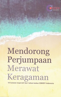 MENDORONG PERJUMPAAN MERAWAT KERAGAMAN