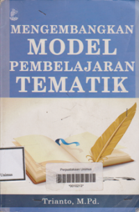 MENGEMBANGKAN MODEL PEMBELAJARAN TEMATIK