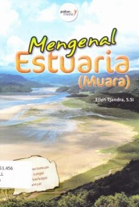 MENGENAL ESTUARIA (MUARA)