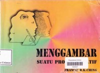 MENGGAMBAR SEBUAH PROSES KREATIF