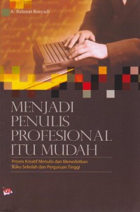 MENJADI PENULIS PROFESIONAL ITU MUDAH