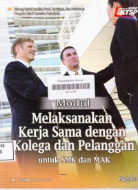 MODUL MELAKSANAKAN KERJASAMA DENGAN KOLEGA DAN PELANGGAN