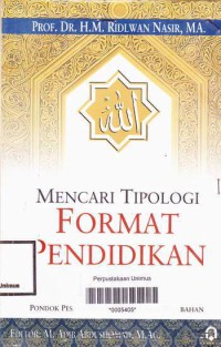 MENCARI TIPOLOGI FORMAT PENDIDIKAN IDEAL