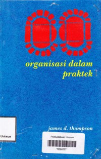 ORGANISASI ;DALAM PRAKTEK