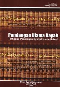 PANDANGAN ULAMA DAYAH TERHADAP PENERAPAN SYARIAT ISLAM DI ACEH