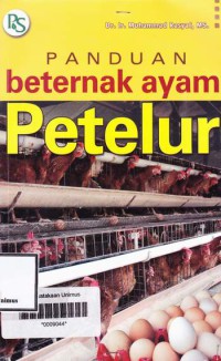 PANDUAN BETERNAK AYAM PETELUR