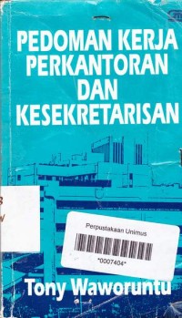 PEDOMAN KERJA PERKANTORAN DAN KESEKRETARISAN