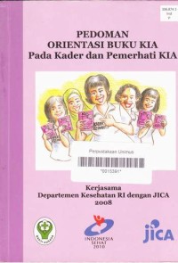 Image of PEDOMAN ORIENTASI BUKU KIA PADA  KADER DAN PEMERHATI KIA