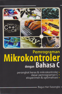 PEMROGRAMAN MIKROKONTROLER DENGAN BAHASA C