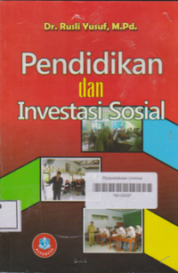 PENDIDIKAN DAN INVESTASI SOSIAL