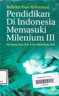 PENDIDIKAN DI INDONESIA MEMASUKI MILENIUM III