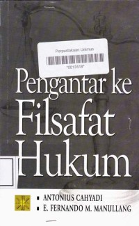 PENGANTAR KE FILSAFAT HUKUM