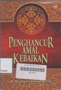 PENGHANCUR AMAL KEBAIKAN