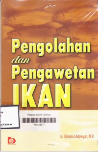 PENGOLAHAN DAN PENGAWETAN IKAN