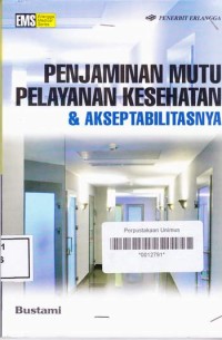 Image of PENJAMIN MUTU PELAYANAN KESEHATAN & AKSEPTABILITASNYA