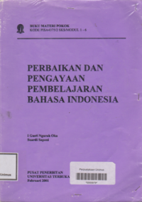 PERBAIKAN DAN PENGAYAAN PEMBELAJARAN BAHASA INDONESIA