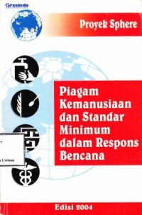 PIAGAM KEMANUSIAN DAN STANDAR MINIMUM DALAM RESPON BENCANA