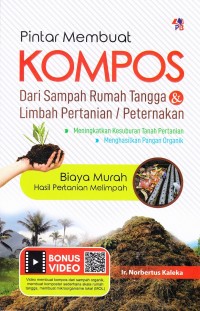 PINTAR MEMBUAT KOMPOS DARI SAMPAH RUMAH TANGGA & LIMBAH PERTANIAN / PETERNAKAN