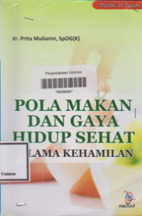 POLA MAKAN DAN GAYA HIDUP SEHAT SELAMA KEHAMILAN