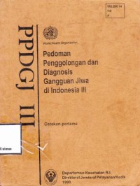 PEDOMAN PENGGOLONGAN DAN DIAGNOSIS GANGGUAN JIWA DI INDONESIA  III