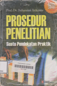 Image of PROSEDUR PENELITIAN SUATU PENDEKATAN PRAKTIK (Revisi 2010)