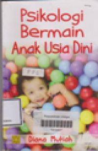 PSIKOLOGI BERMAIN ANAK USIA DINI