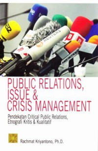 PUBLIC RELATIONS, ISSUE & CRISIS MANAGEMENT