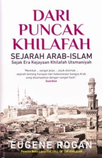 DARI PUNCAK KHILAFAH SEJARAH ARAB-ISLAM