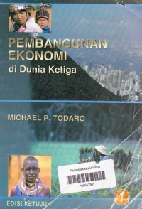 PEMBANGUNAN EKONOMI DI DUNIA KETIGA  Ed.7  Jilid 1