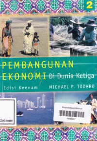 PEMBANGUNAN EKONOMI DI DUNIA KETIGA  ED.6 JILID 2