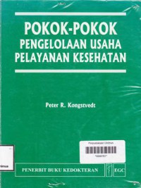 Pokok-pokok Pengelolaan Usaha Pelayanan Kesehatan