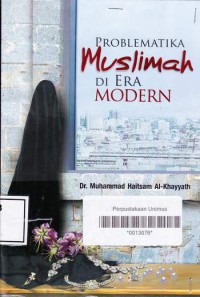 PROBLEMATIKA MUSLIMAH DI ERA MODERN